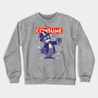 CONSUME (Moneypoly version) Obey your God named Capitalism Crewneck Sweatshirt